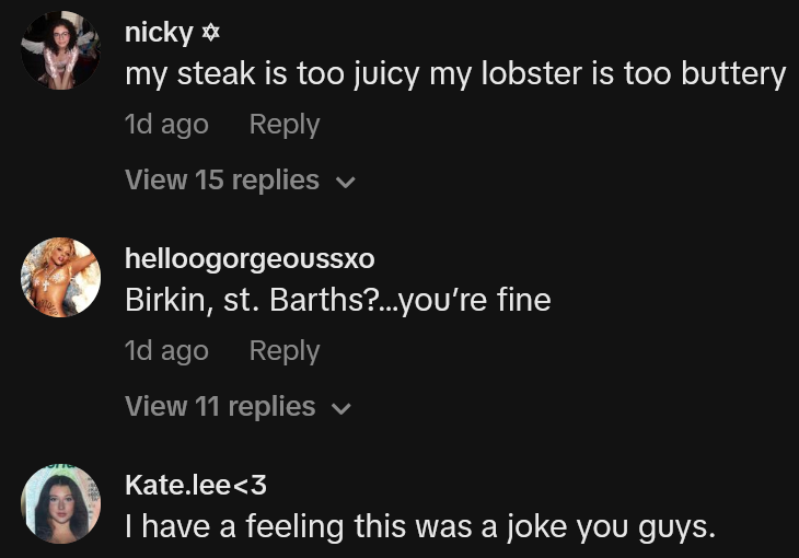 TikTok comments including one reading 'my steak is too juicy my lobster is too buttery'