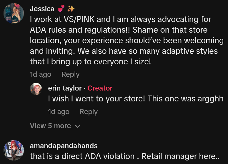 TikTok comments including one reading 'I work at VS/PINK and I am always advocating for ADA rules and regulations!! Shame on that store location, your experience should’ve been welcoming and inviting. We also have so many adaptive styles that I bring up to everyone I size!'
