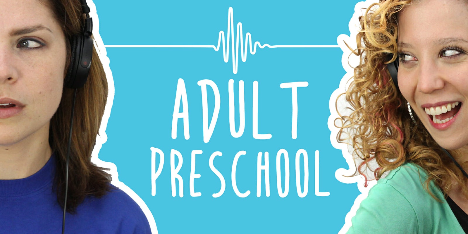 2 Girls 1 Podcast - Adult Preschool