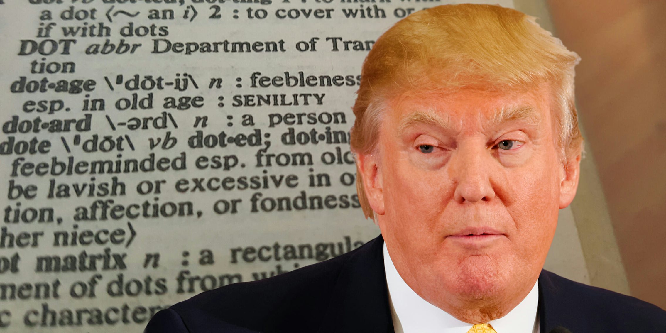 Donald Trump with dictionary definition of dotard
