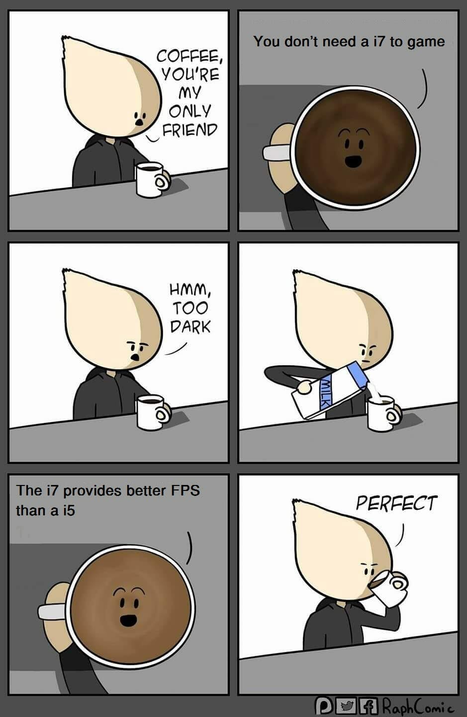 coffee friend meme i7 vs i5 pc master race