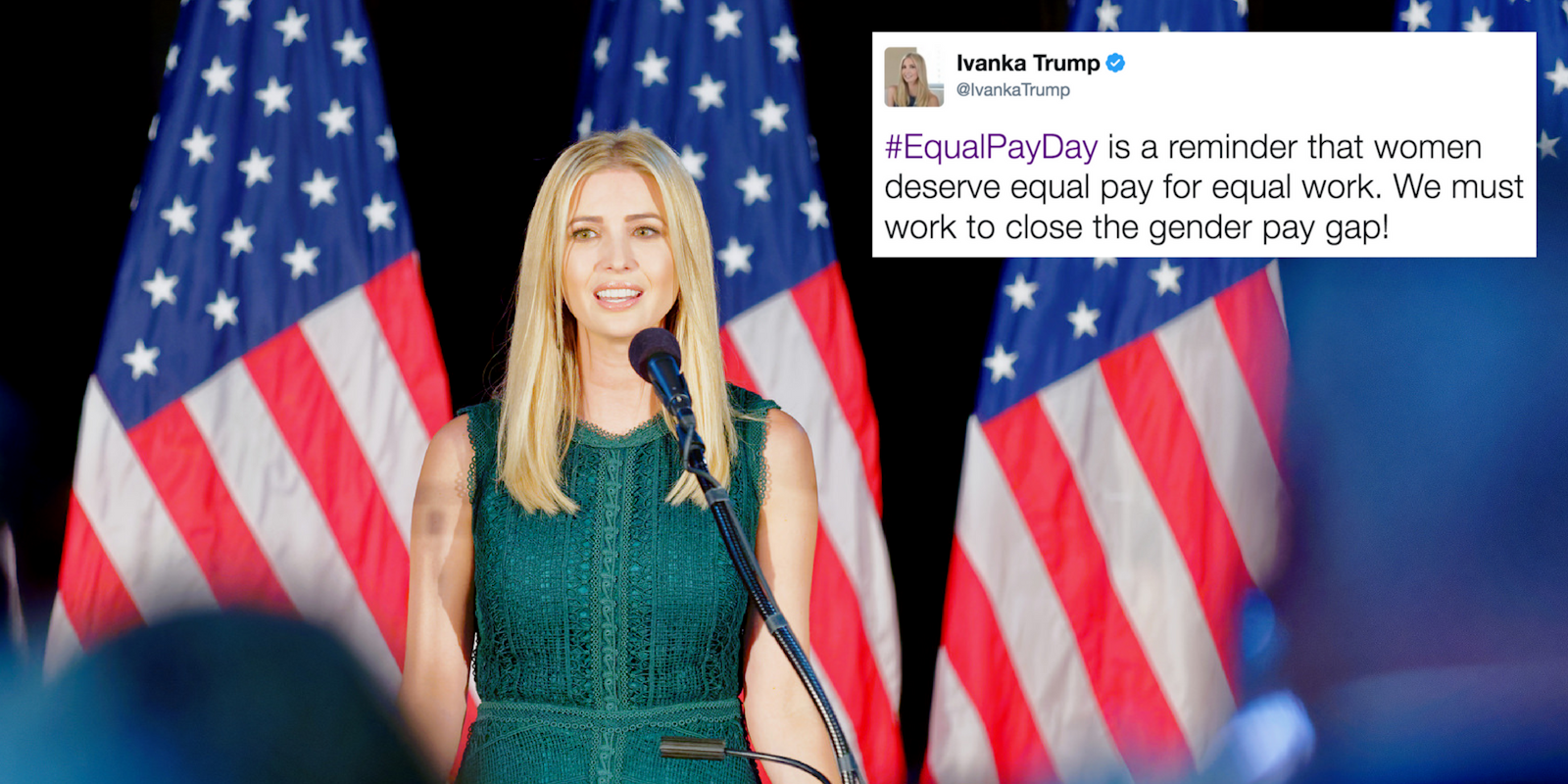 Ivanka Trump tweeted a message on Equal Pay Day.