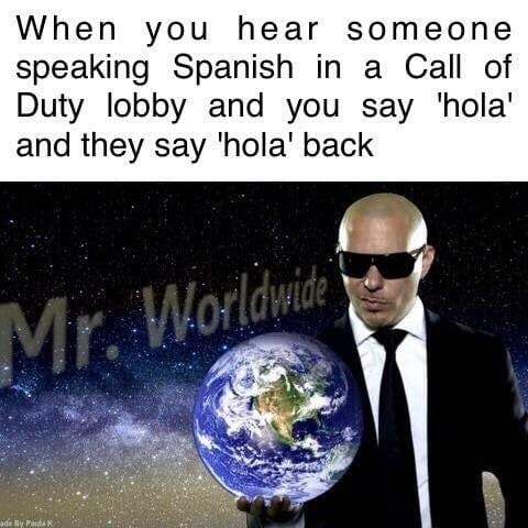 mr worldwide meme call of duty hola