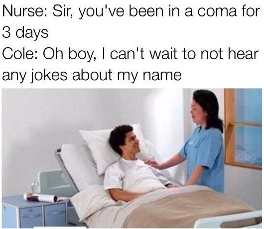 coleslaw meme: man in coma waking up asking about coleslaw