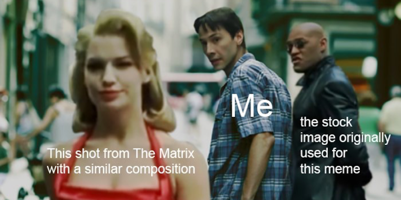 The Distracted Boyfriend Meme Is Set in The Matrix
