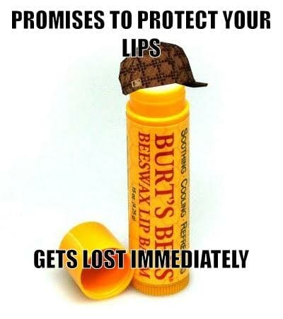 scumbag steve meme: scumbag chapstick