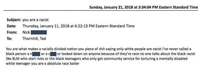 A hateful email sent to Ted Thornhill for his 'White Racism' class he teaches.
