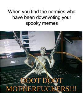 doot doot motherfuckers spooky skeleton meme