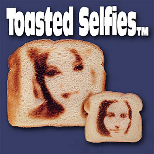 Selfie toast