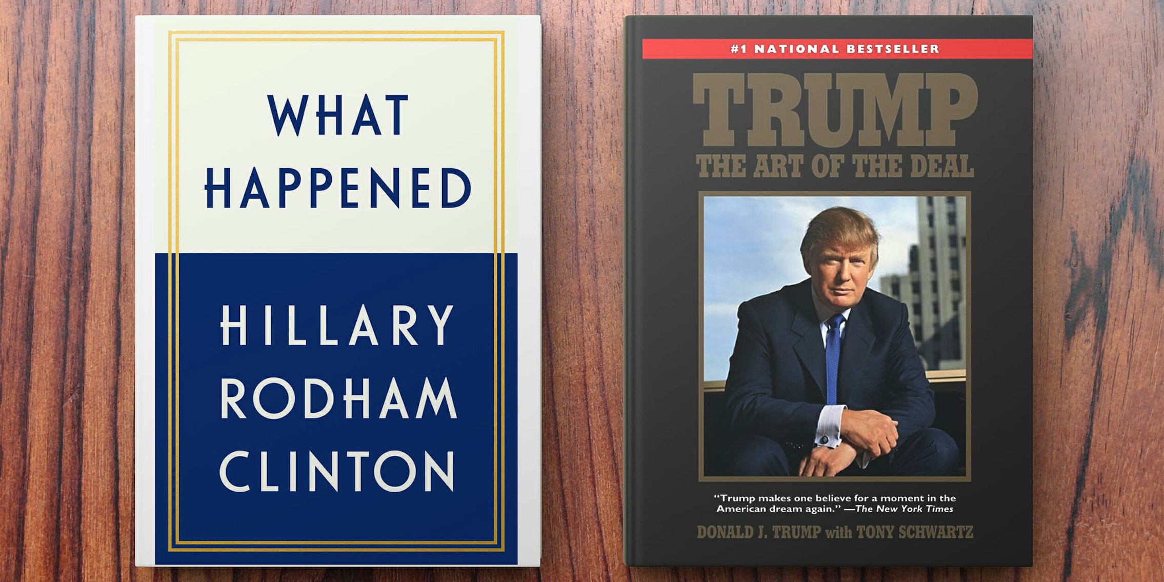 'What Happened' by Hillary Rodham Clinton and 'Art of the Deal' by Donald Trump on table