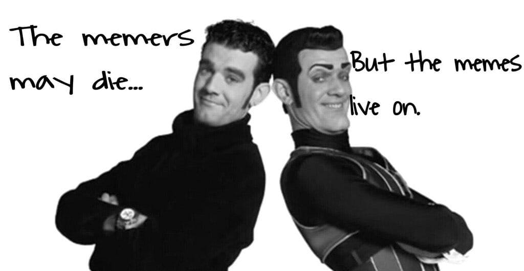robbie rotten memes live on