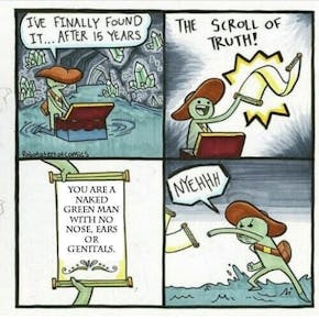 scroll of truth you are a naked green man