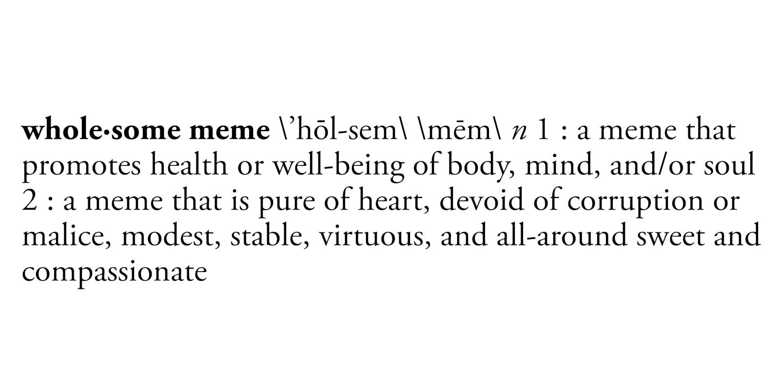 Wholesome meme dictionary definition