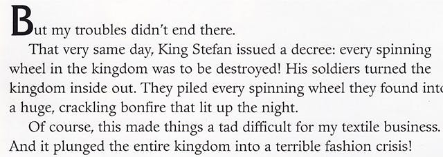 Image of text from 'My Side of the Story - Sleeping Beauty.' The text humorously explains in a put-upon tone that the burning of spinning wheels throughout the kingdom "made things a tad difficult" for Maleficent's "textile business."