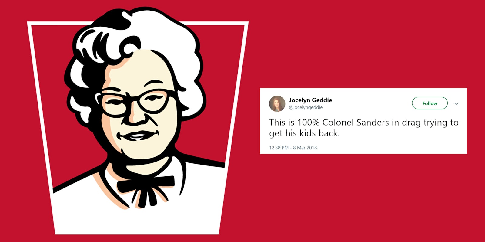 Claudia Sanders KFC logo with 'This is 100% Colonel Sanders in drag trying to get his kids back.' tweet