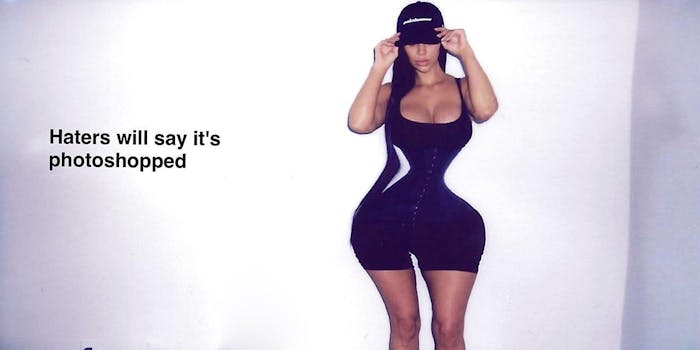 Kim Kardashian - Haters will say it's photoshopped