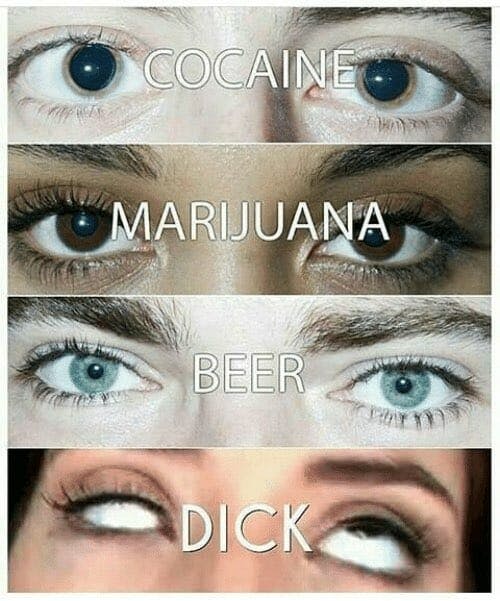 cocaine marijuana beer dick eyes meme