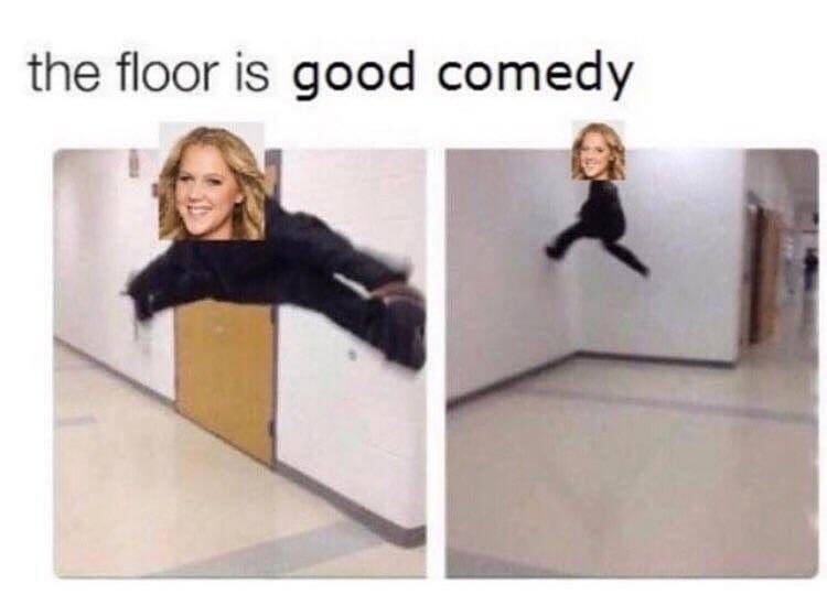 floor is lava meme : amy schumer floor is good comedy meme