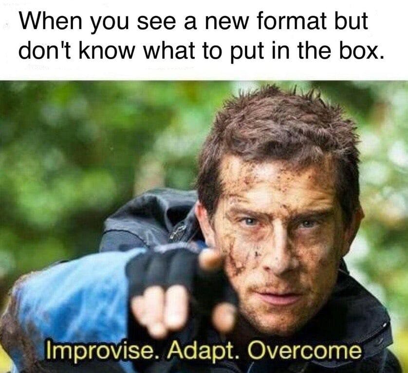 bear grylls adapt meme