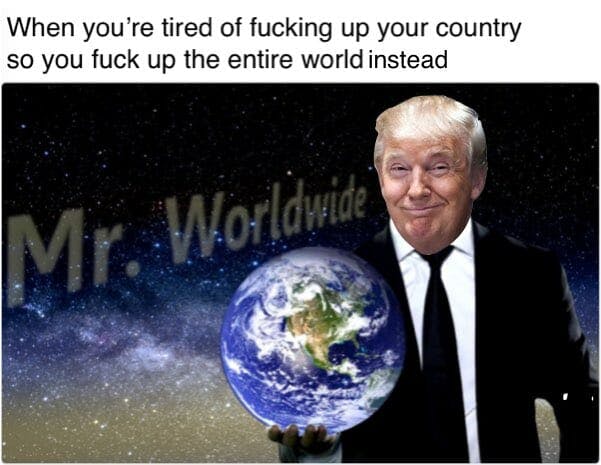 donald trump mr worldwide meme