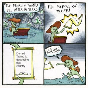 scroll of truth donald trump is ruining this country