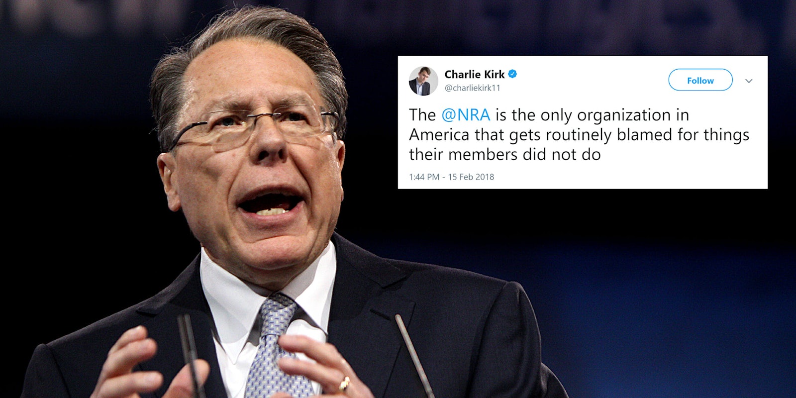Wayne LaPierre with Charlie Kirk tweet that reads 'The @NRA is the only organization in America that gets routinely blamed for things their members did not do'