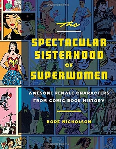 spectacular sisterhood of superwomen