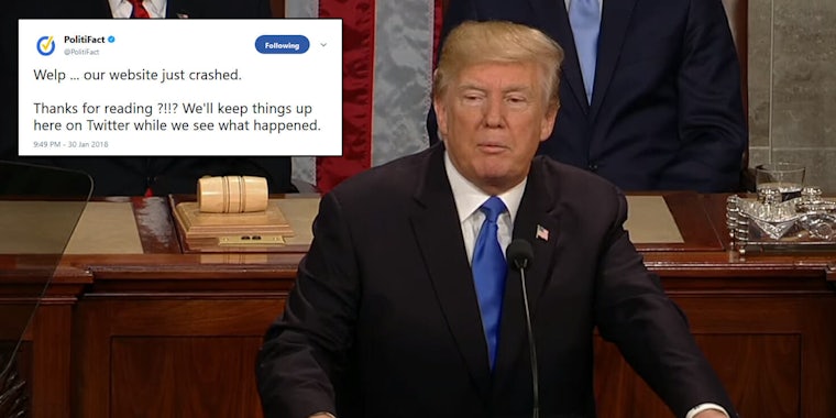 The popular political fact checking website Politifact crashed during President Donald Trump's State of the Union address on Tuesday night. 