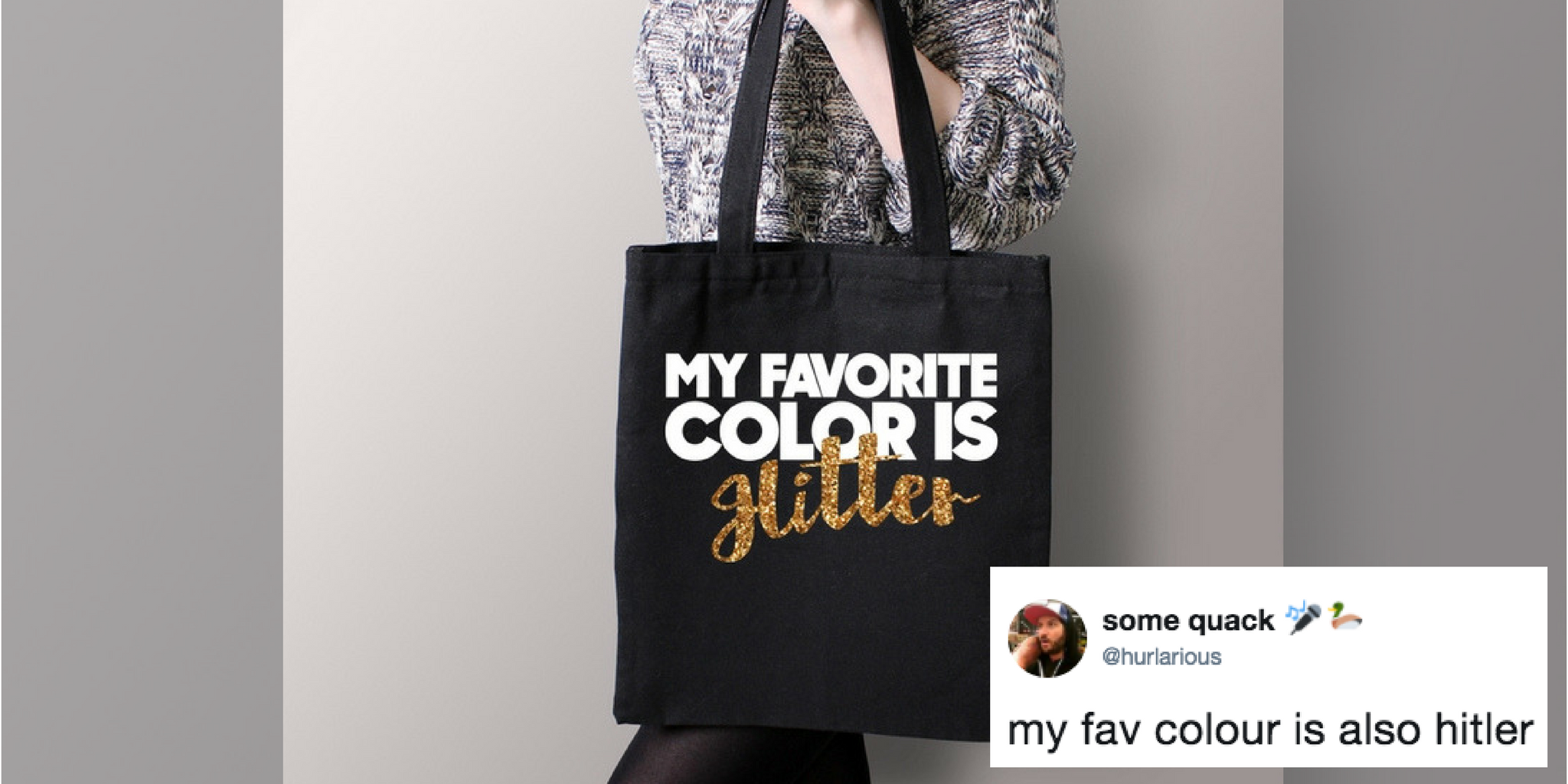 A tote bag that says 'My favorite color is glitter' but appears to say 'is Hitler'