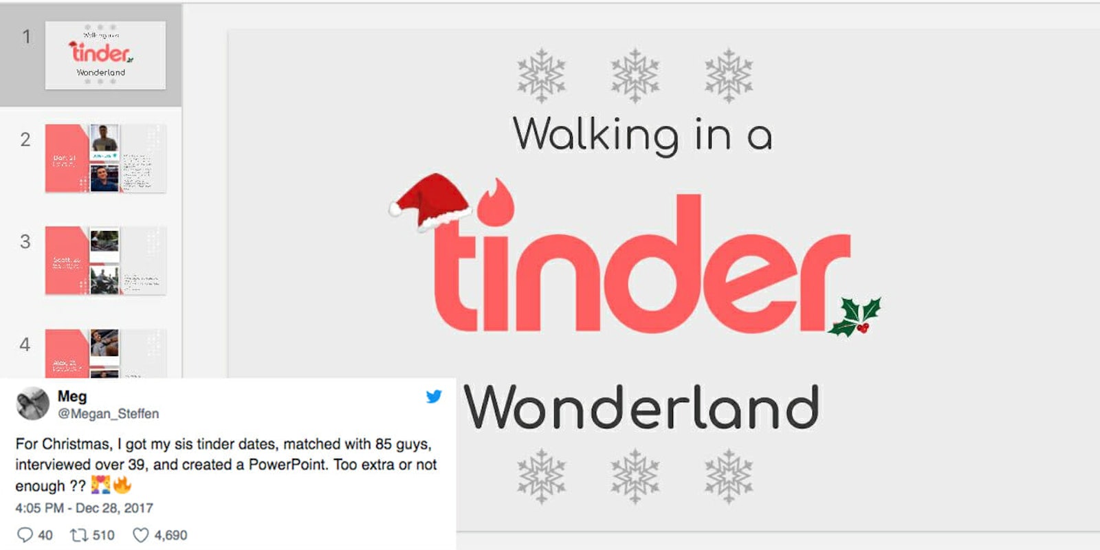 A Chicago woman created a Tinder account and a PowerPoint with potential dates for her sister as a Christmas gift.