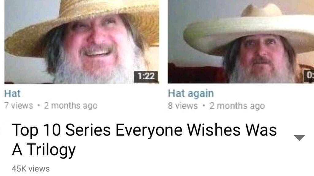 hat again guy trilogy meme