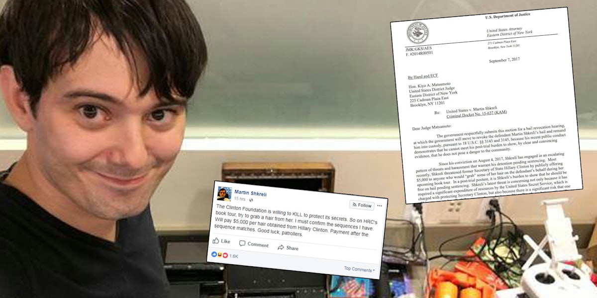 Prosecutors want to revoke Martin Shkreli's bail after his Facebook post urging people to steal Hillary Clinton's hair.