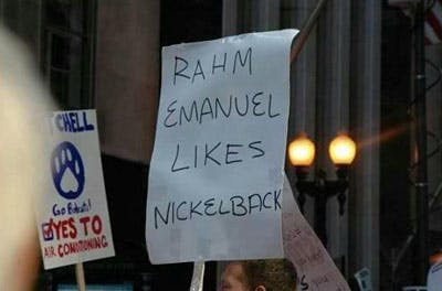 Rahm Emanuel Likes Nickelback Occupy Sign