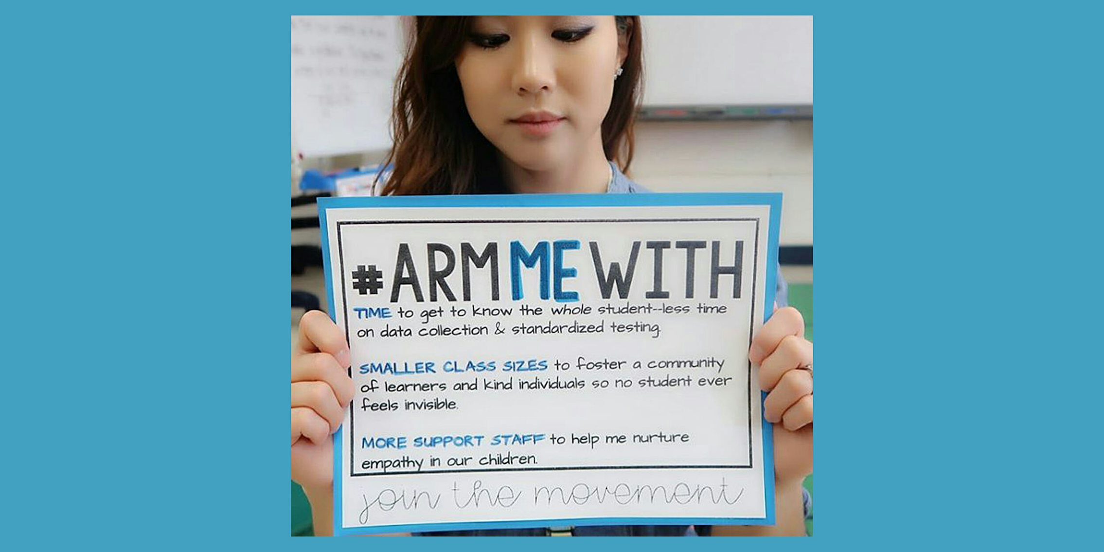 Teacher holding sign with #ArmMeWith 'Time, Smaller Class Sizes, More Support Staff' sign