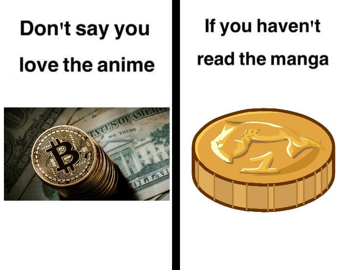 Don t read. Конфуций биткоин Мем. Монеты Мем прыгает. Don't say watch anime if you don't read Manga.