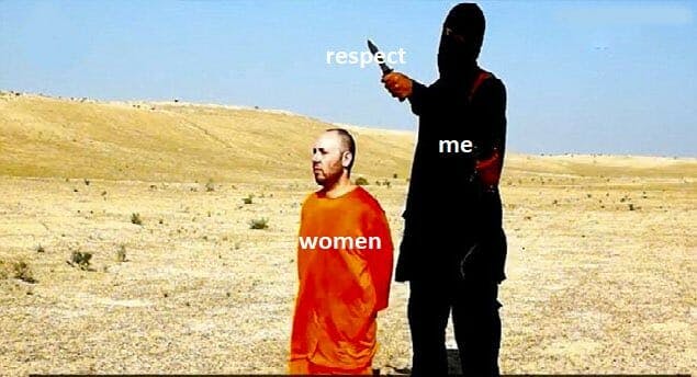 respect women beheading meme