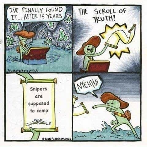 scroll of truth snipers are supposed to camp