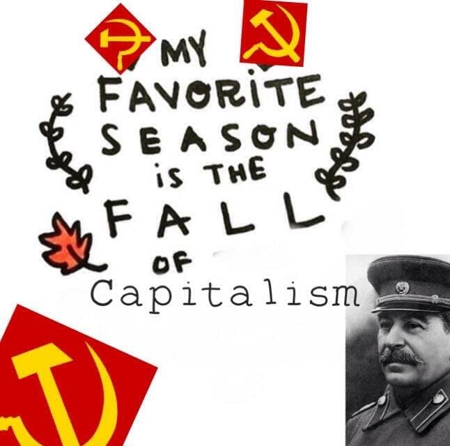 stalin fall of capitalism season meme