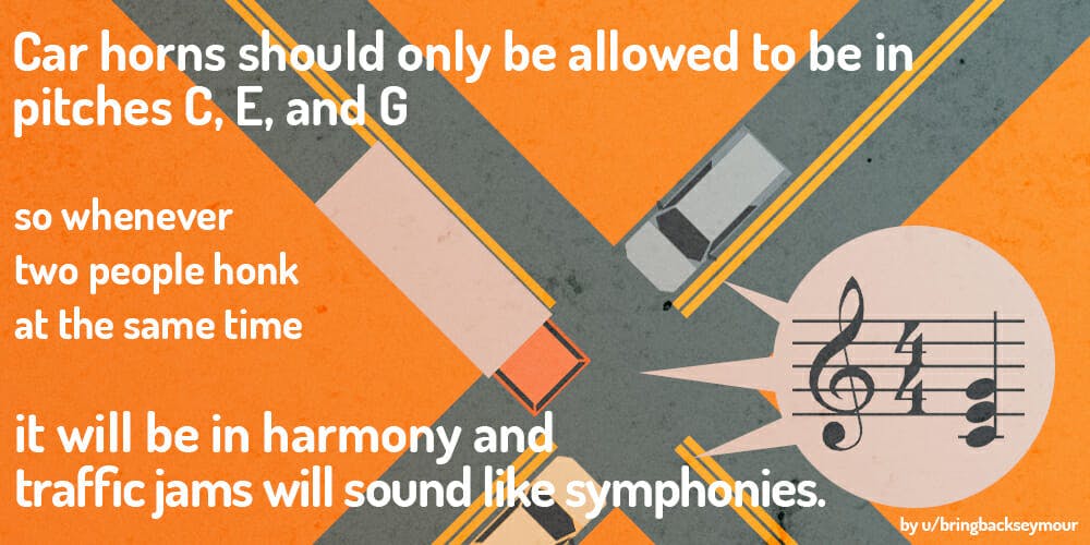 Car horns should only be allowed to be in harmonic pitches.