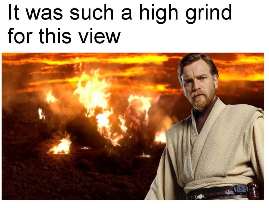 star wars grind for this view meme