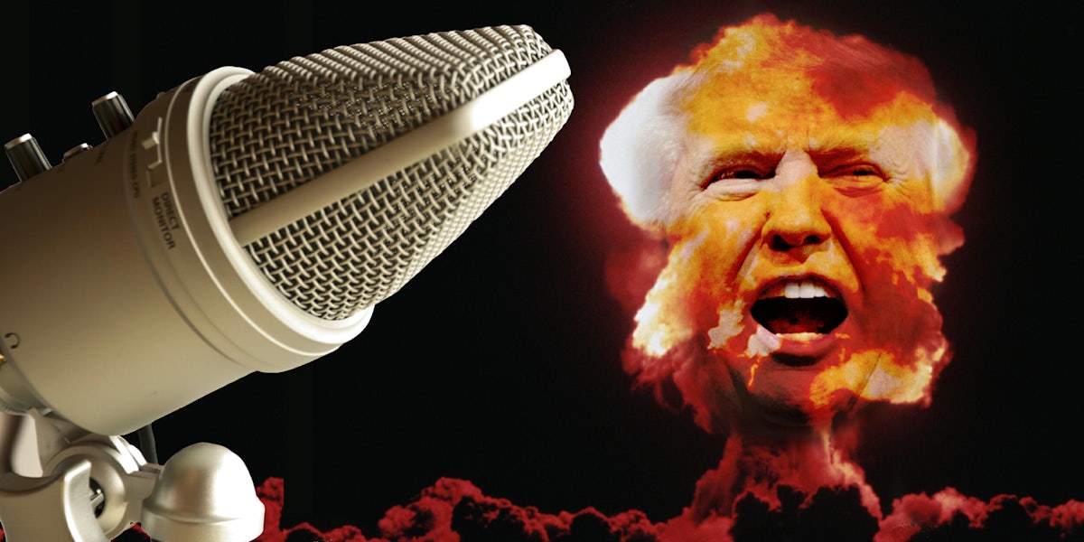 We're All Gonna Die podcast discusses Trump's nuclear threats