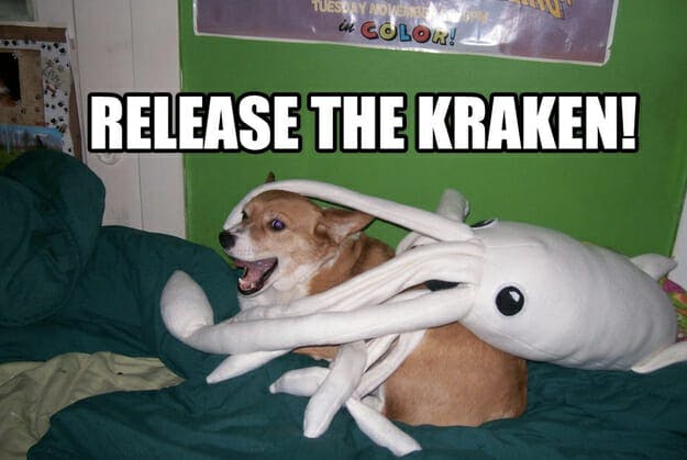 release the kraken meme: stuffed animal squid on top of corgi
